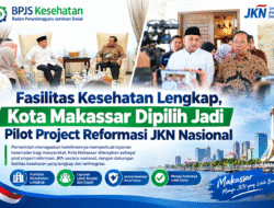 Fasilitas Kesehatan Lengkap, Kota Makassar Dipilih Jadi Pilot Project Reformasi JKN Nasional